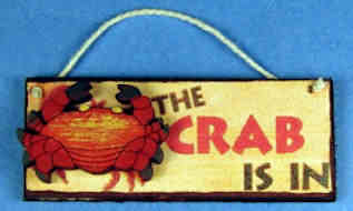Sign - "The crab is in" - Click Image to Close